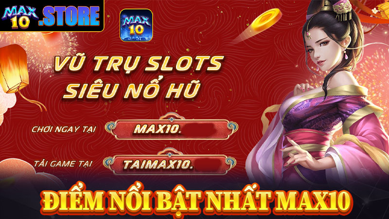 Giới thiệu max10 cùng những điểm nổi bật hot